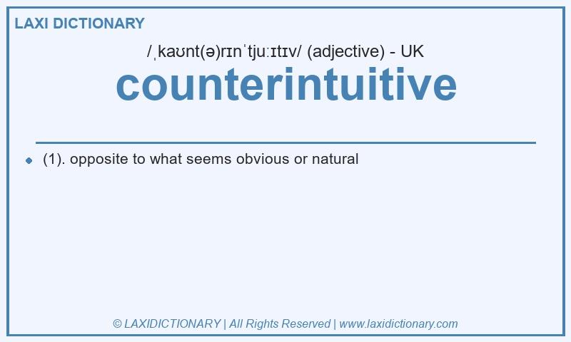 Definition counterintuitive in British English