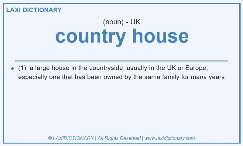 Definition country house in British English