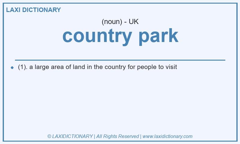 Definition country park in British English