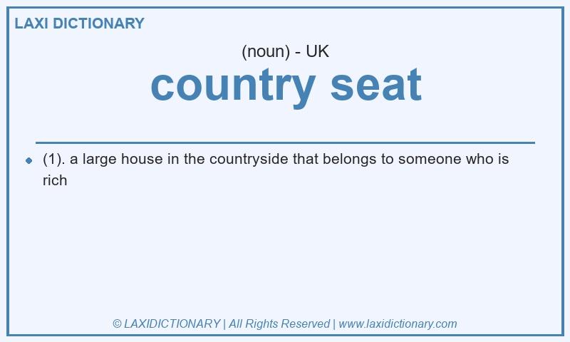 Definition country seat in British English