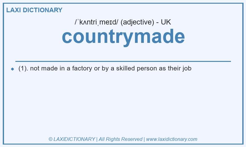 Definition countrymade in British English