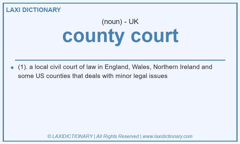 Definition county court in British English