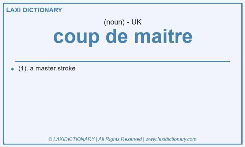 Definition coup de maitre in British English
