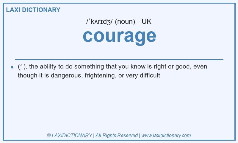 Definition courage in British English