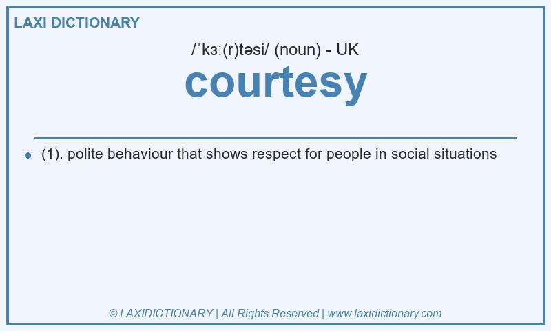 Definition courtesy in British English