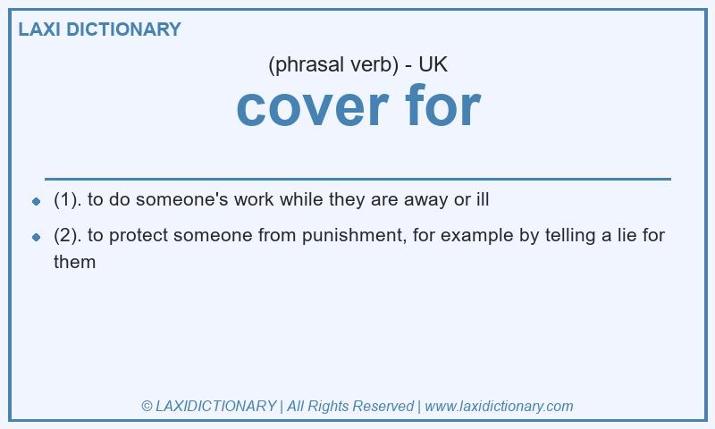 Definition cover for in British English