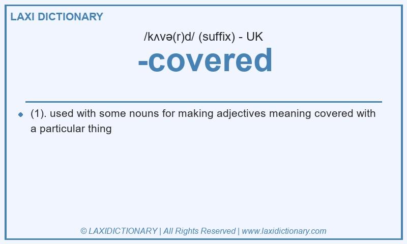 Definition -covered in British English