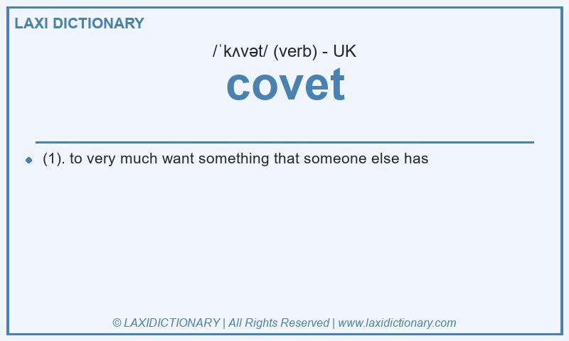 Definition covet in British English