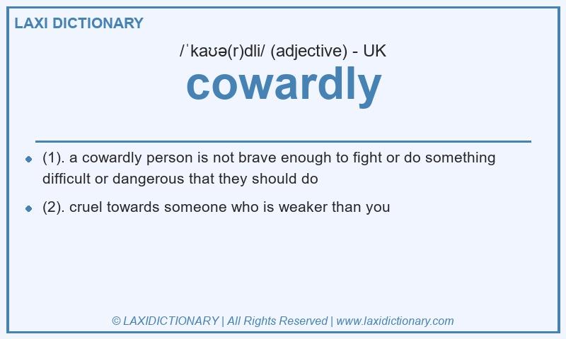 Definition cowardly in British English