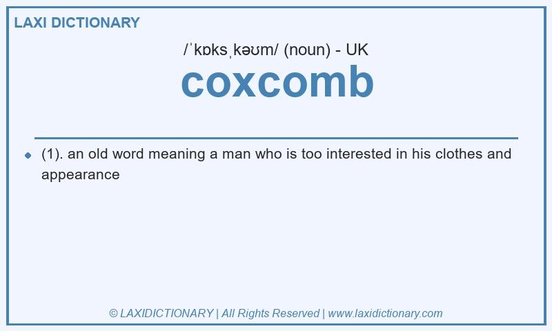 Definition coxcomb in British English