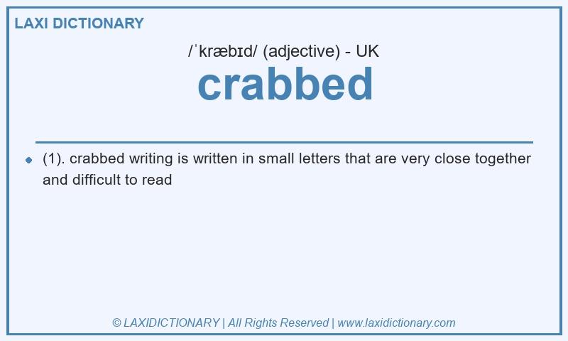 Definition crabbed in British English