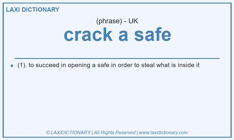 Definition crack a safe in British English