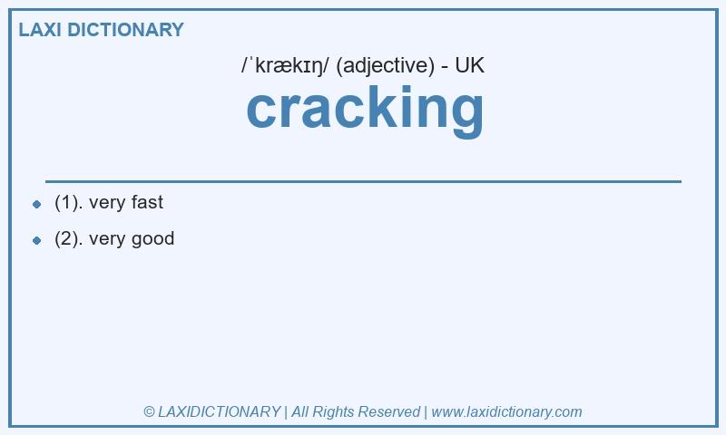Definition cracking in British English
