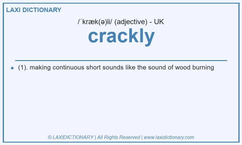 Definition crackly in British English