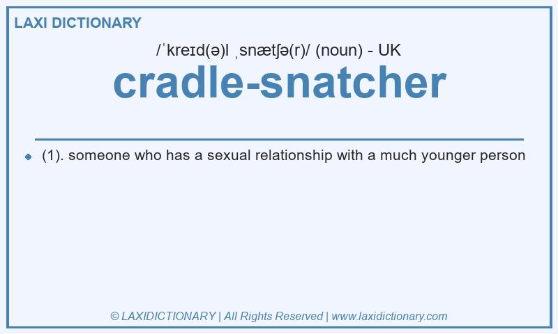 Definition cradle-snatcher in British English