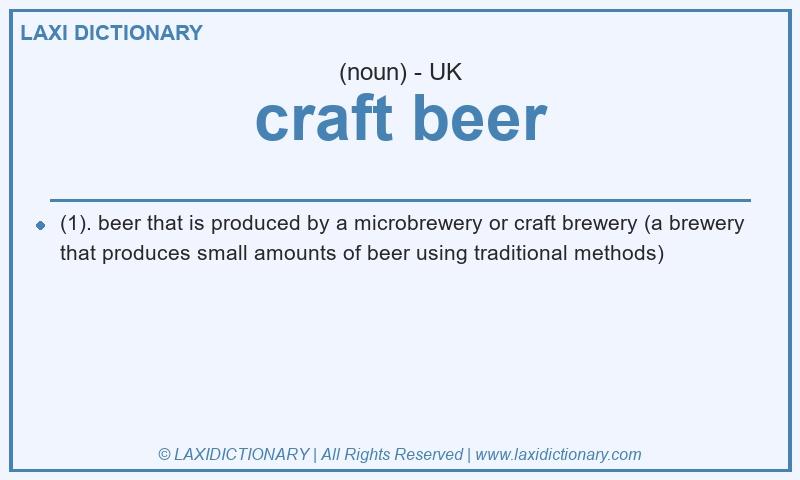 Definition craft beer in British English