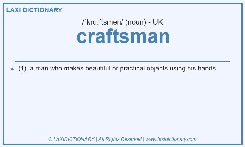 Definition craftsman in British English
