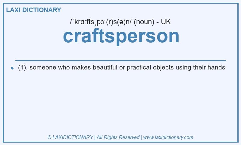 Definition craftsperson in British English