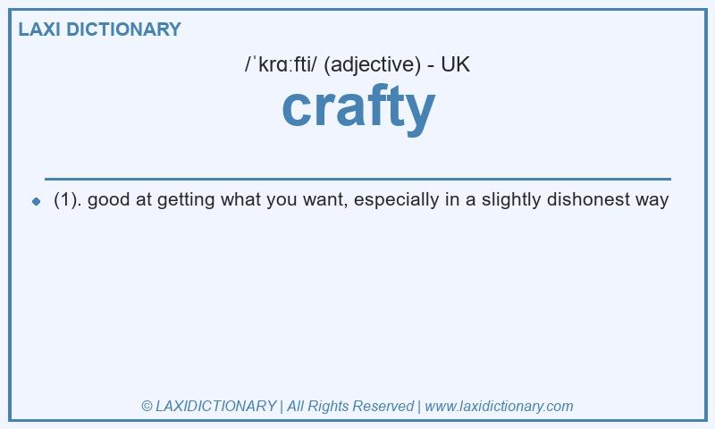 Definition crafty in British English