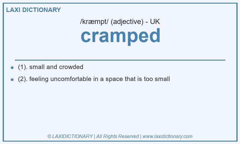 Definition cramped in British English