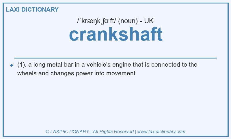 Definition crankshaft in British English