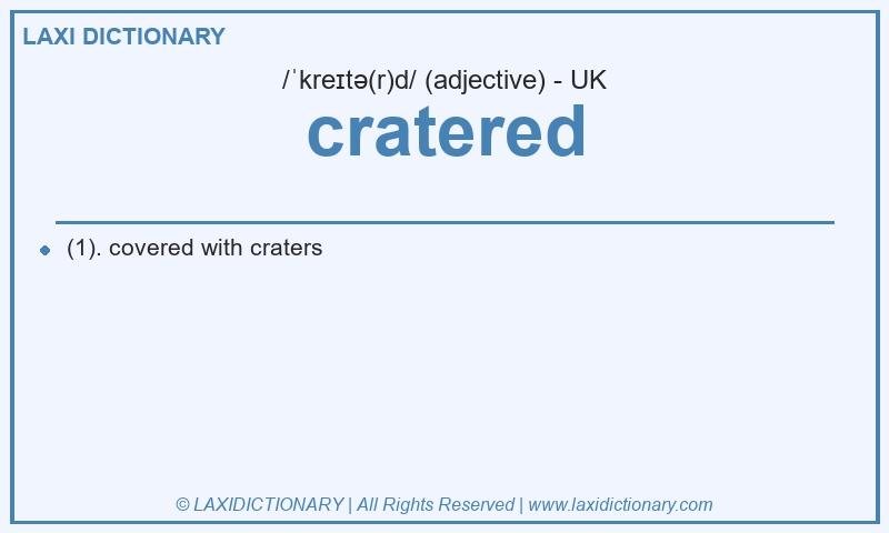 Definition cratered in British English
