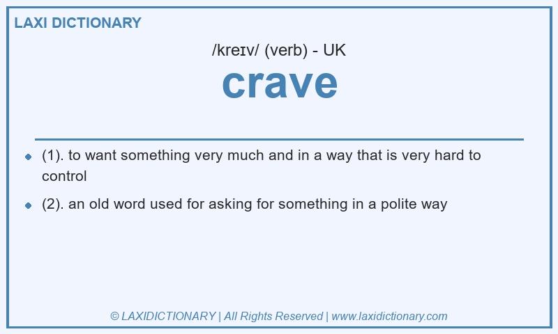 Definition crave in British English