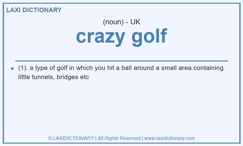 Definition crazy golf in British English