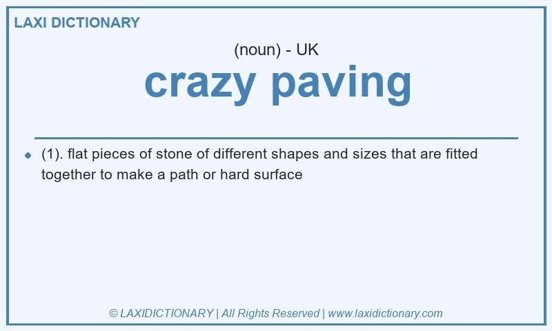 Definition crazy paving in British English