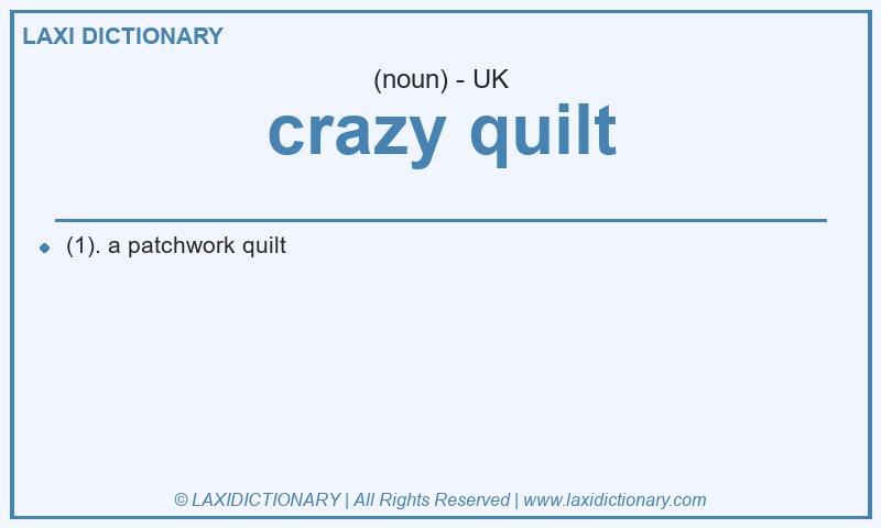 Definition crazy quilt in British English