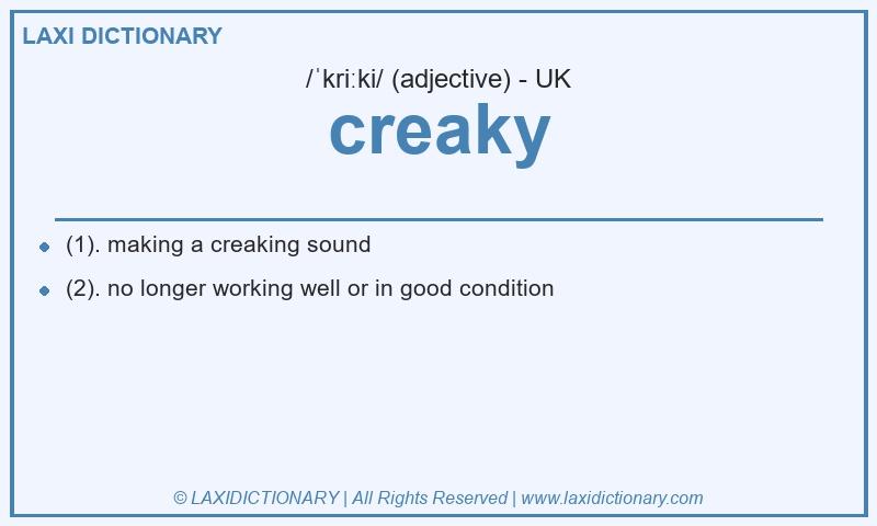 Definition creaky in British English