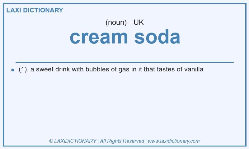 Definition cream soda in British English