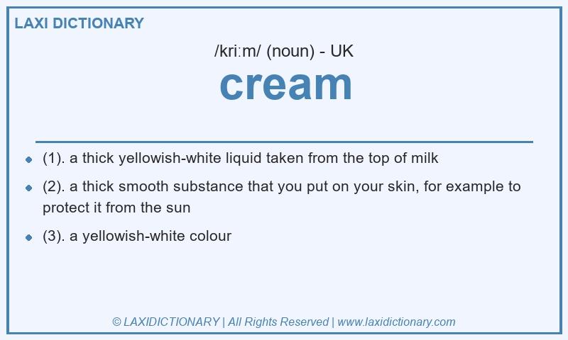 Definition cream in British English
