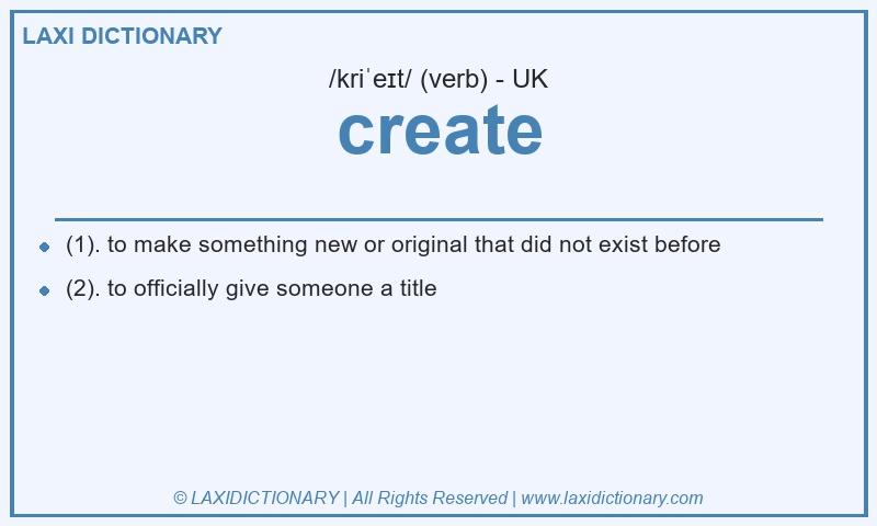 Definition create in British English