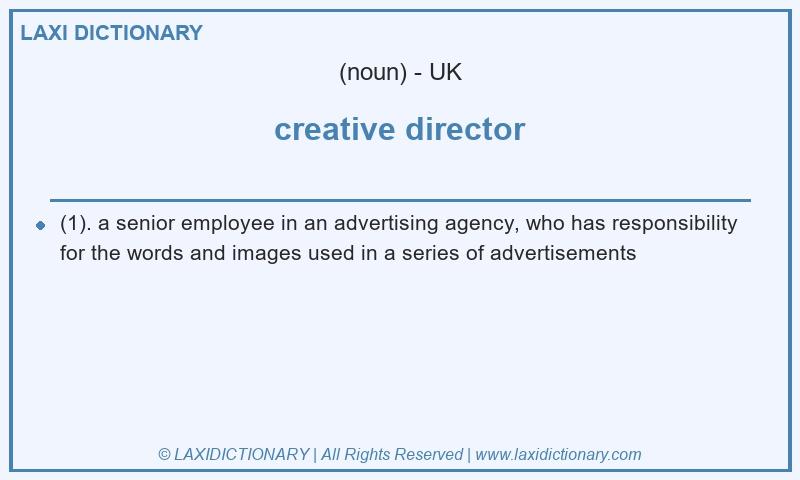 Definition creative director in British English