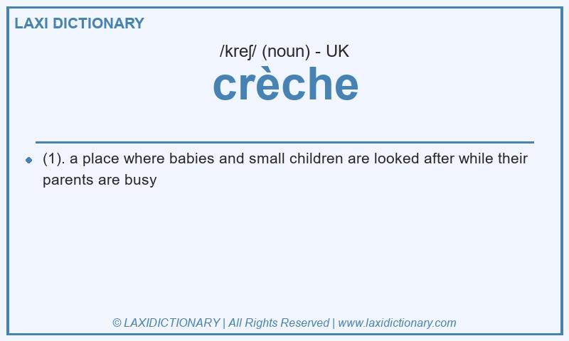 Definition crèche in British English
