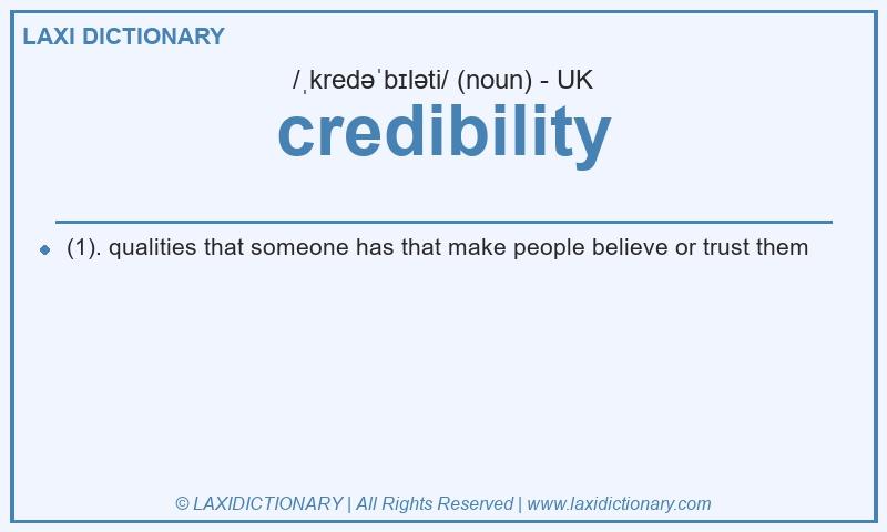 Definition credibility in British English