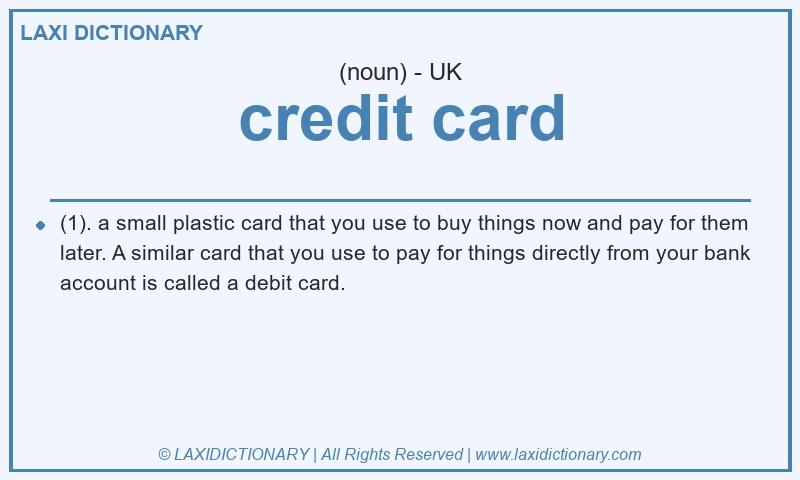 Definition credit card in British English