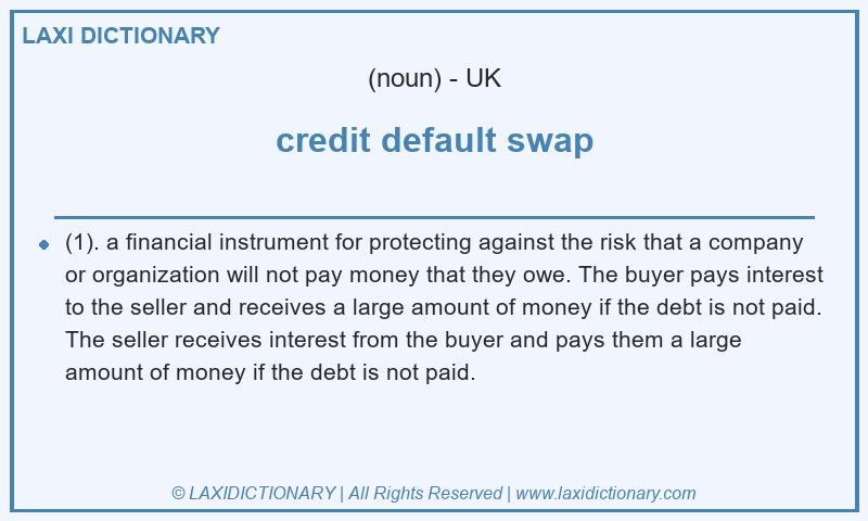Definition credit default swap in British English