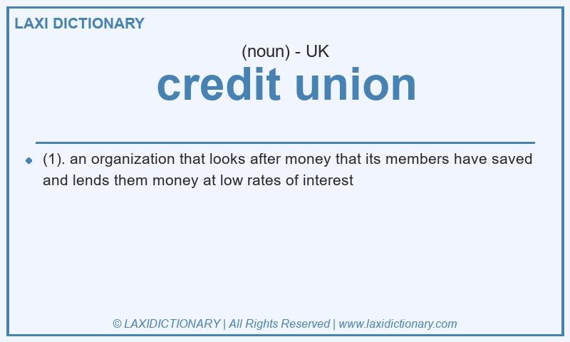 Definition credit union in British English