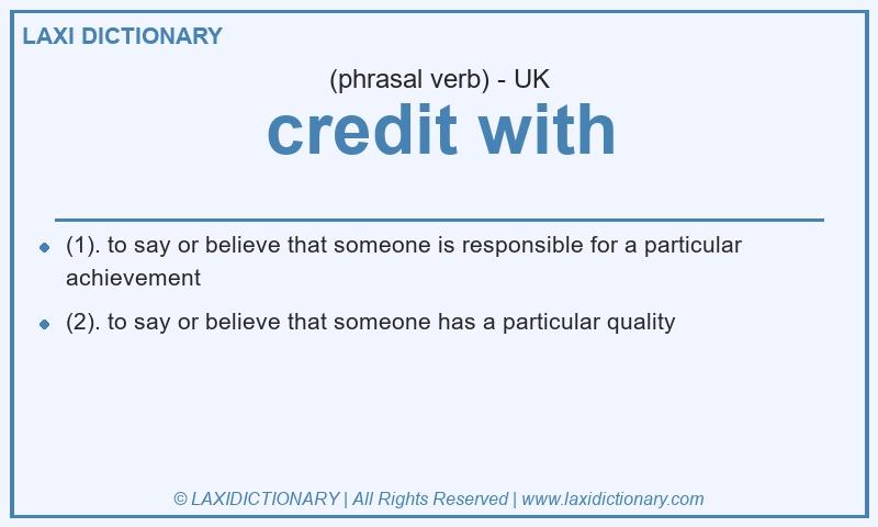 Definition credit with in British English