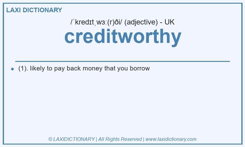 Definition creditworthy in British English