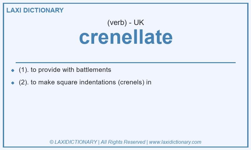 Definition crenellate in British English