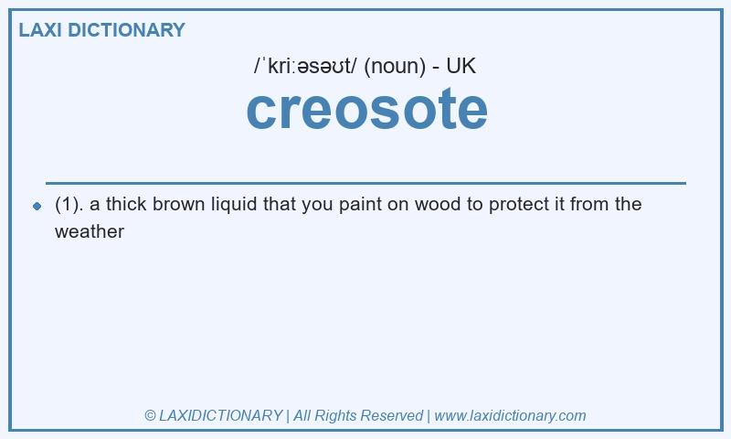 Definition creosote in British English