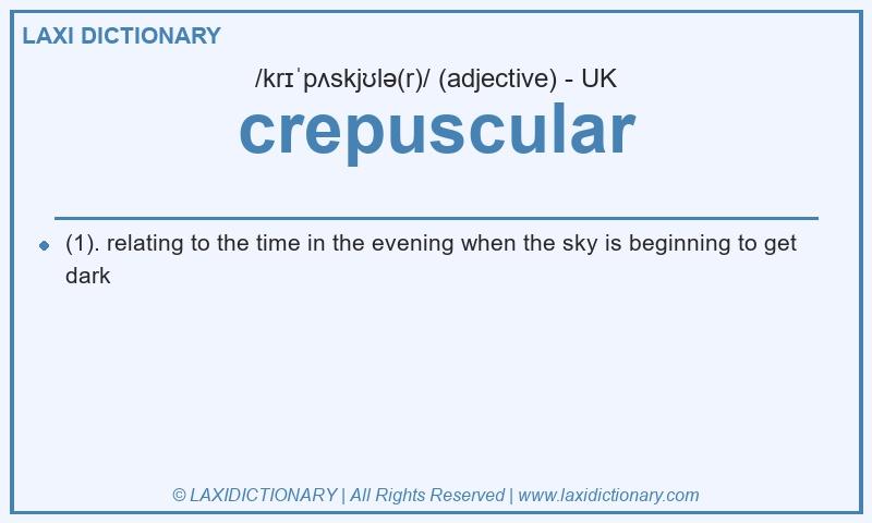 Definition crepuscular in British English
