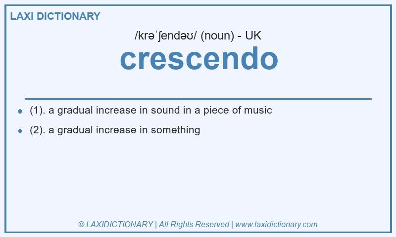 Definition crescendo in British English