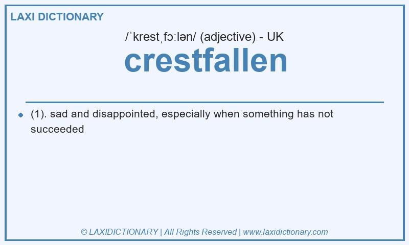 Definition crestfallen in British English