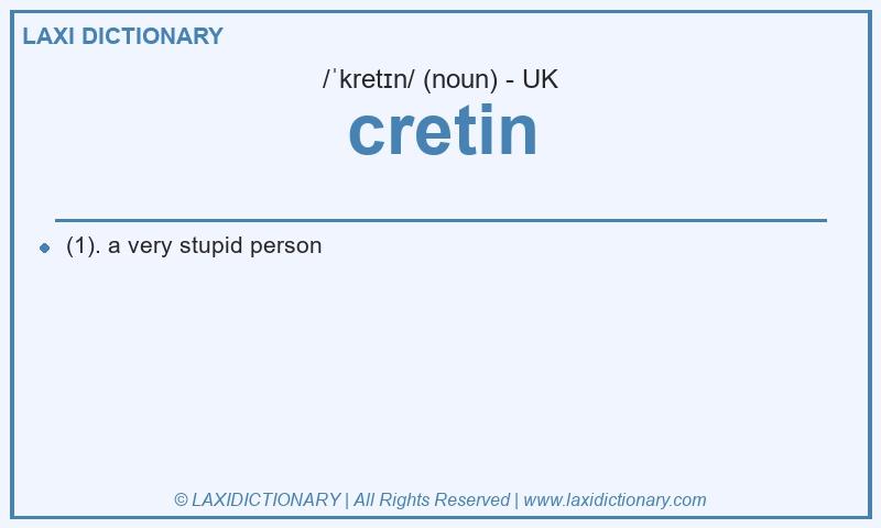 Definition cretin in British English