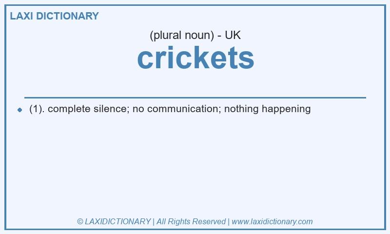 Definition crickets in British English