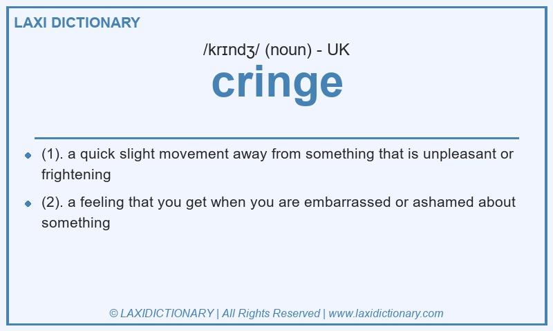 Definition cringe in British English